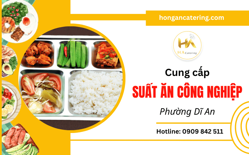 suất ăn công nghiệp tại Dĩ An
